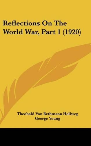 Reflections on the World War, Part 1 (1920)