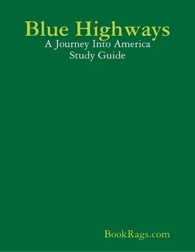 Blue Highways: A Journey Into America Study Guide