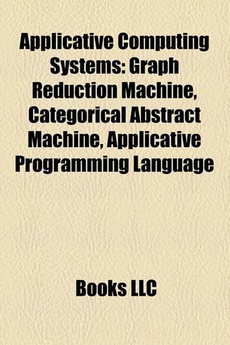 Applicative Computing Systems