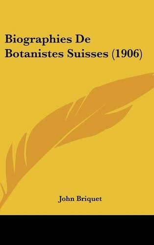 Biographies de Botanistes Suisses (1906)