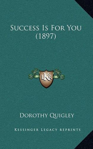 Success Is For You (1897)