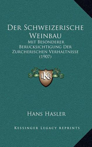 Der Schweizerische Weinbau