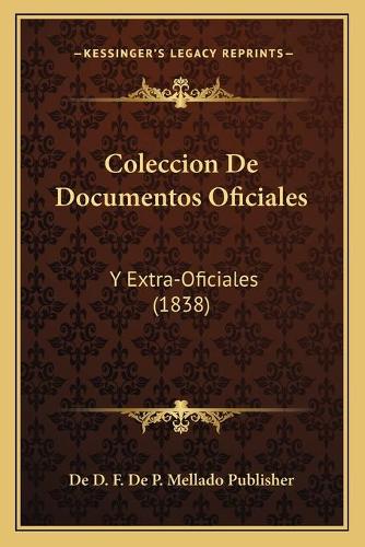 Coleccion De Documentos Oficiales