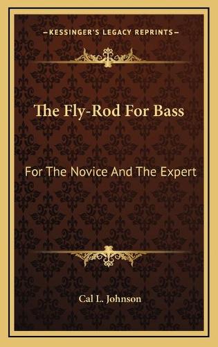 The Fly-Rod For Bass