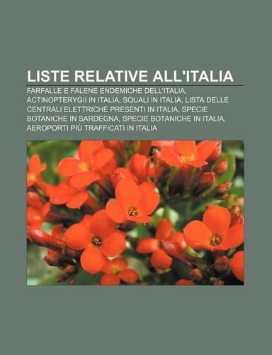 Liste Relative All'italia: Farfalle E Falene Endemiche Dell'italia, Actinopterygii in Italia, Squali in Italia(Italian)