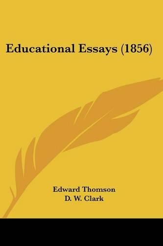 Educational Essays (1856): (English)