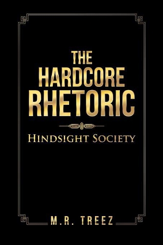 The Hardcore Rhetoric