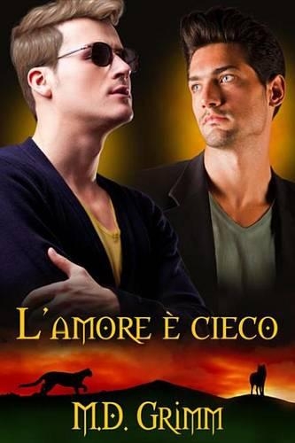 L'Amore E Cieco
