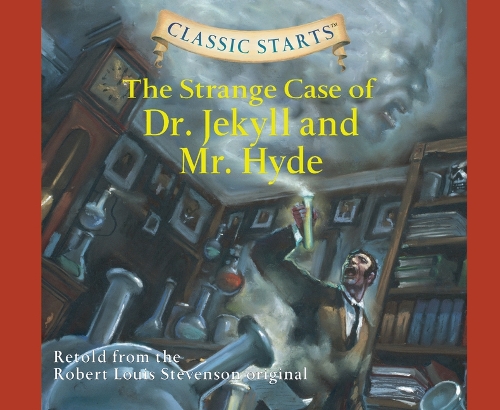 The Strange Case of Dr. Jekyll and Mr. Hyde: Volume 31(31 Classic Starts)