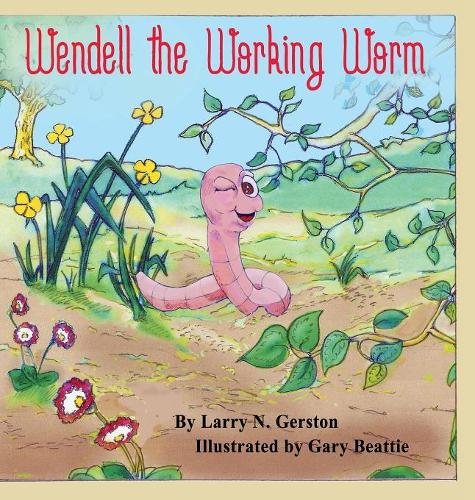 Wendell the Working Worm