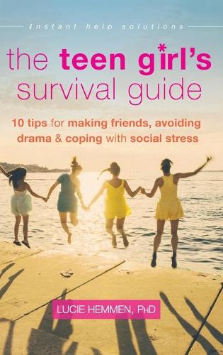 The Teen Girl's Survival Guide