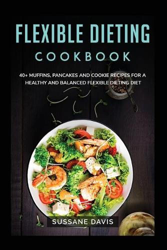 Flexible Dieting Cookbook