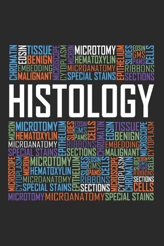Histology Words: 6x9 Ruled Notebook, Journal, Daily Diary, Organizer, Planner