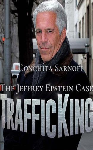 Trafficking: The Jeffrey Epstein Case