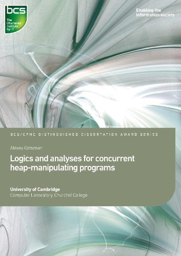 Logics and analyses for concurrent heap-manipulating programs: (Distinguished Dissertation)