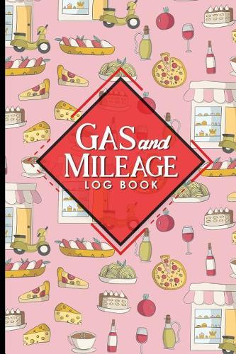 Gas & Mileage Log Book: Mileage Book For Taxes, Mileage Log Sheets, Vehicle Mileage Journal, Cute Rome Cover(3 Gas & Mileage Log Notebook)