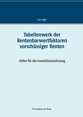 Tabellenwerk der Rentenbarwertfaktoren vorschüssiger Renten