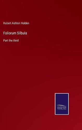 Foliorum Silbula: Part the third