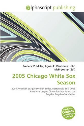 2005 Chicago White Sox Season: (English)