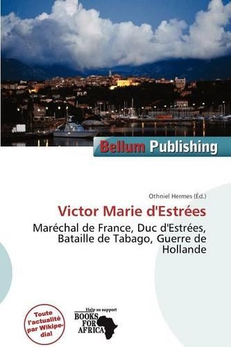 Victor Marie D'Estr Es: (French)