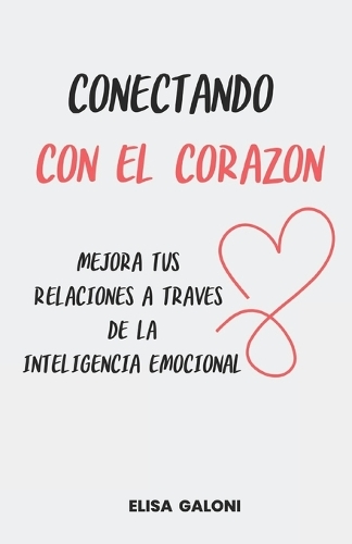 inteligencia emocional Conectando con el corazón