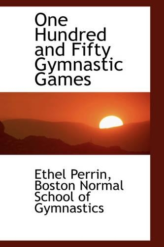 One Hundred and Fifty Gymnastic Games