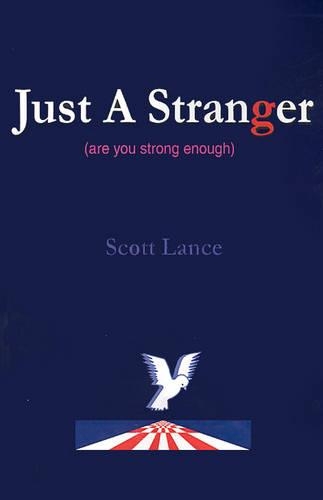 Just a Stranger: Are You Strong Enough(English)