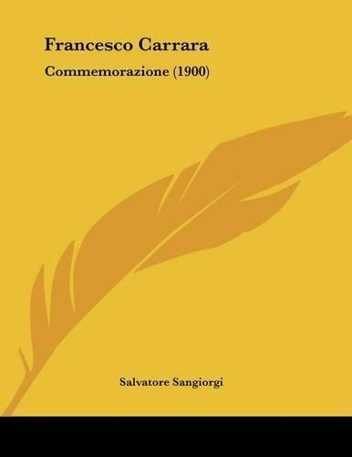 Francesco Carrara: Commemorazione (1900)(Italian)