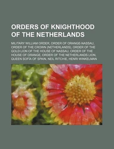 Orders of Knighthood of the Netherlands