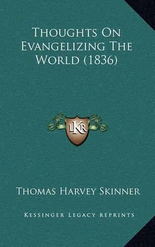 Thoughts on Evangelizing the World (1836)