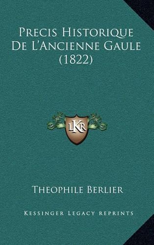 Precis Historique de L'Ancienne Gaule (1822)