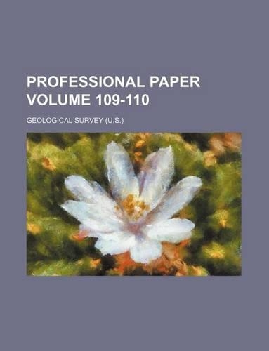 Professional Paper Volume 109-110