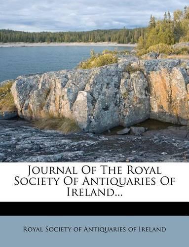 Journal of the Royal Society of Antiquaries of Ireland...