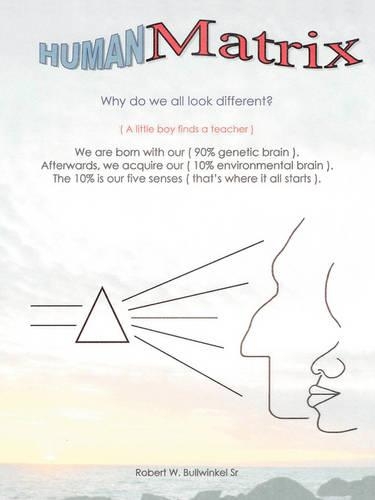 Human Matrix: Why Do We All Look Different?(English)