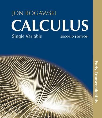 Single Variable Calculus, Early Transcendentals: Early Transcendentals, Single Variable