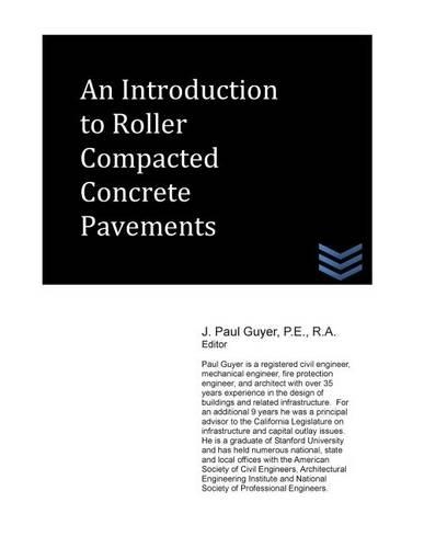 Introduction to Roller Compacted Concrete Pavement: (Street and Highway Engineering)