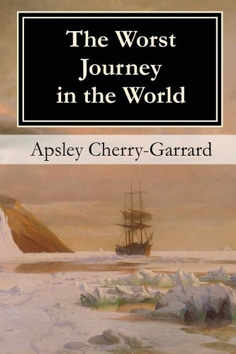 The Worst Journey in the World