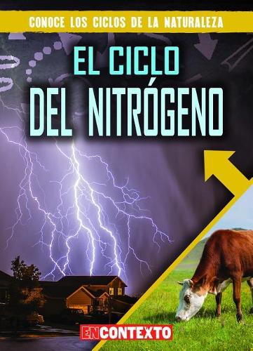 El Ciclo del Nitrógeno (the Nitrogen Cycle)