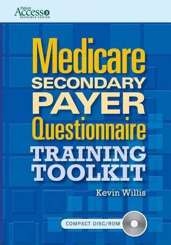Medicare Secondary Payer Questionnaire Training Toolkit: (English)