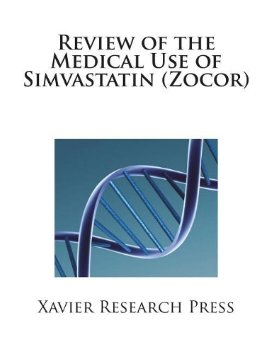 Review of the Medical Use of Simvastatin (Zocor)