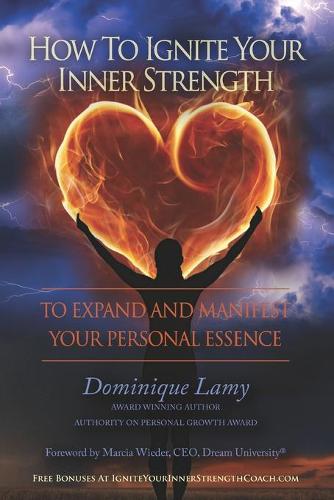 How To Ignite Your Inner Strength