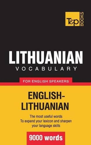 Lithuanian Vocabulary for English Speakers - 9000 Words