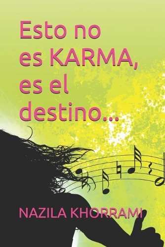 Esto no es KARMA, es el destino: (2 Esto No Es Karma, Es Mala Suerte!!)
