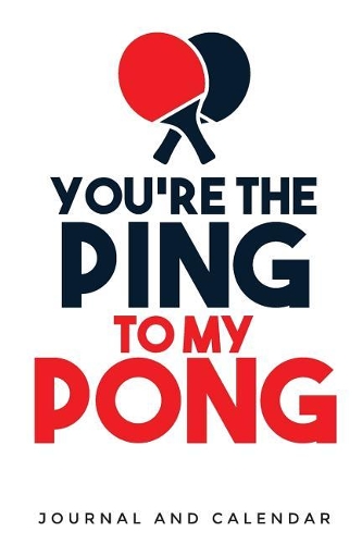 You're the Ping to My Pong