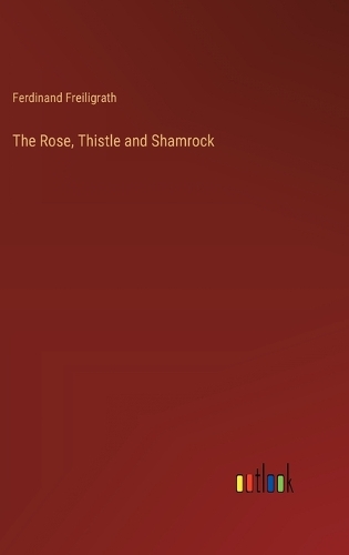The Rose, Thistle and Shamrock