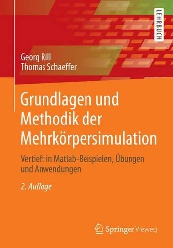 Grundlagen Und Methodik Der Mehrkorpersimulation