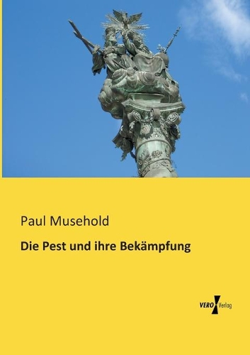 Die Pest und ihre Bekämpfung