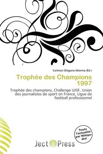 Troph E Des Champions 1997