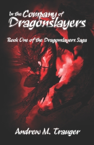 In the Company of Dragonslayers