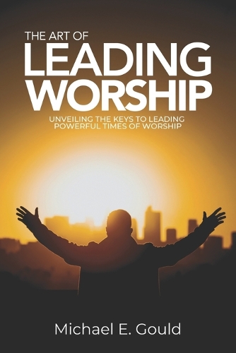 The Art of Leading Worship
